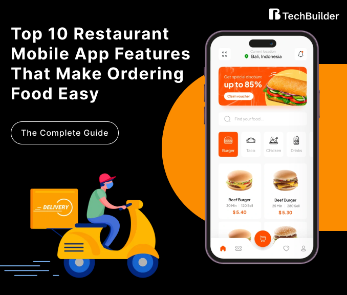 Top 10 Restaurant Mobile App Features That Make Ordering Food Easy