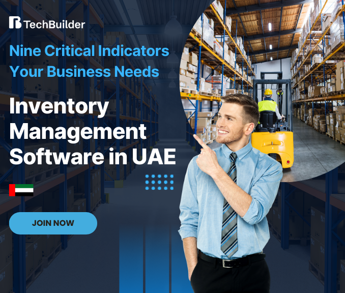 Nine Critical Indicators Your Business Needs Inventory Management Software in UAE