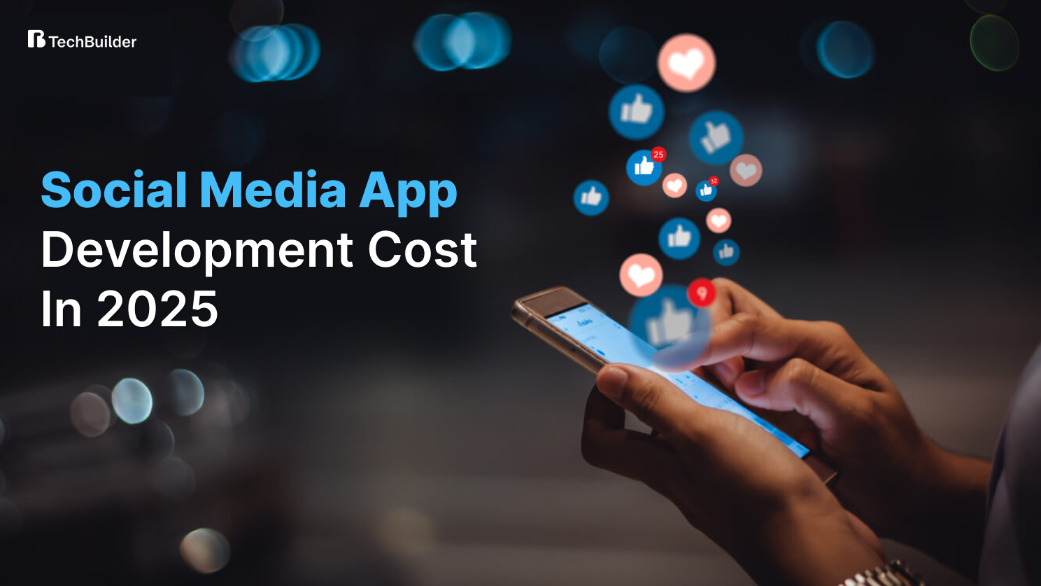 Social Media App Development Cost in 2025