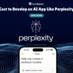 Cost to Develop an AI App Like Perplexity