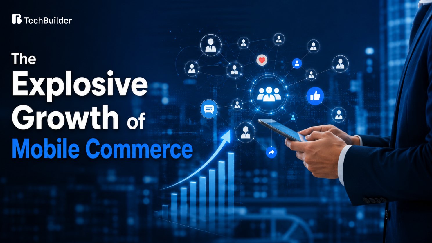 Explosive Growth of Mobile Commerce