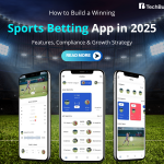 How to Build a Winning Sports Betting App in 2025: Features, Compliance & Growth Strategy