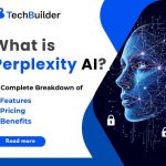 What is Perplexity AI? A Complete Breakdown of Features, Pricing & Benefits