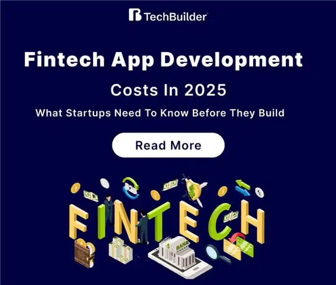Fintech App Development Cost: What Startups Need to Know Before They Build