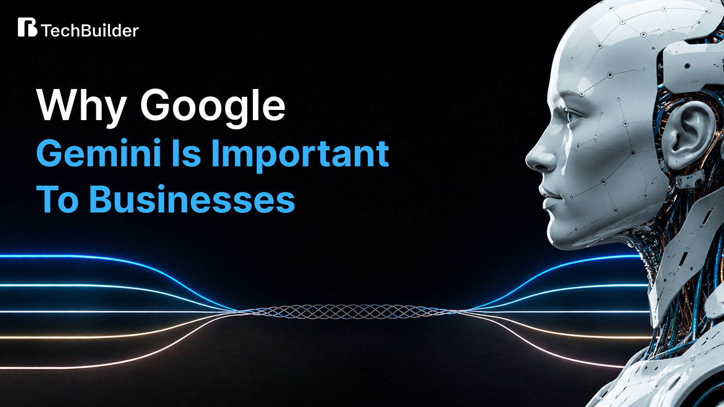 Importance of Google Gemini