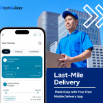 Last-Mile Delivery Made Easy with Your Own Mobile Delivery App