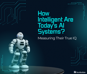 Intelligence of Today’s AI Systems