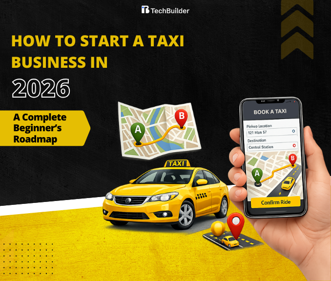 How to Start a Taxi Business in 2026: A Complete Beginner’s Roadmap