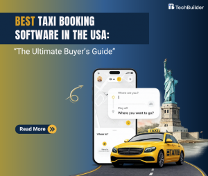Best Taxi Booking Software in the USA: The Ultimate Buyer’s Guide