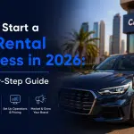 How to Start a Car Rental Business in 2026: A Step-by-Step Guide