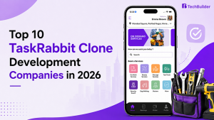 Top 10 TaskRabbit Clone Development Companies in 2026