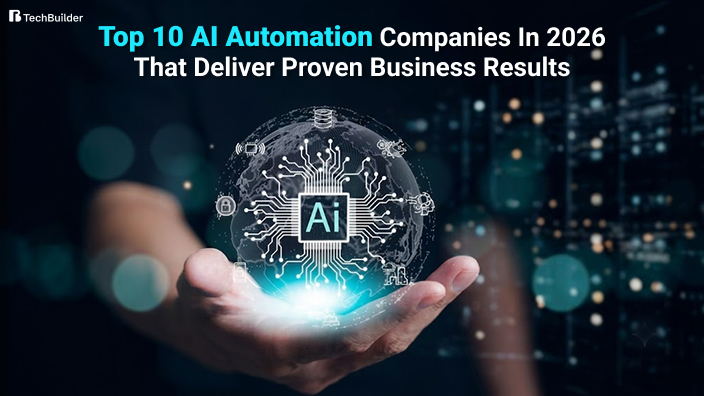 Top 10 AI Automation Companies in 2026 That Deliver Proven Business Results