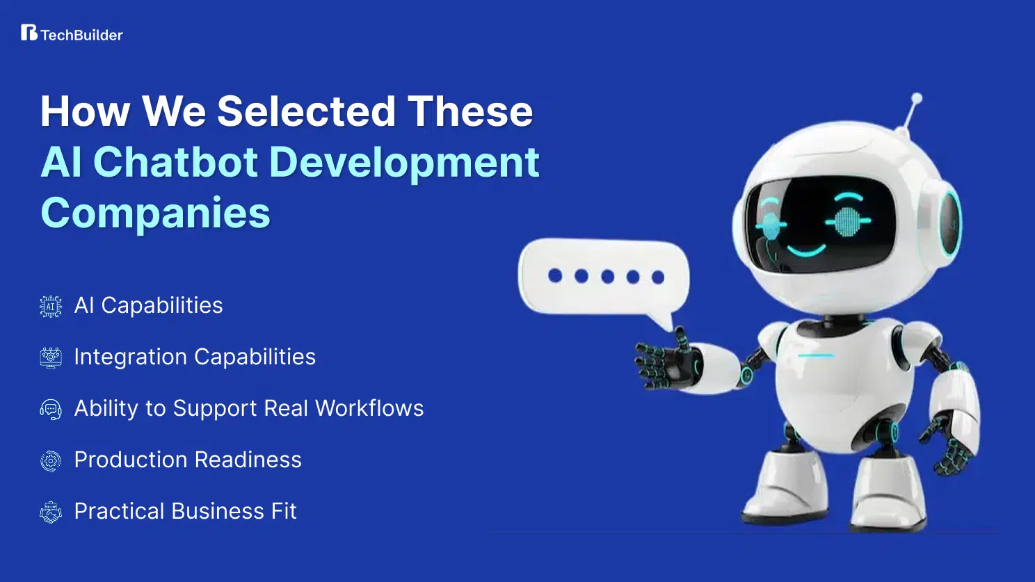 How We Selected These AI Chatbot Development Companies